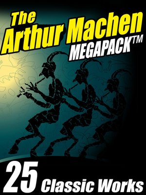 cover image of The Arthur Machen Megapack
